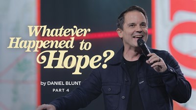 Whatever Happened To Hope - Part 4